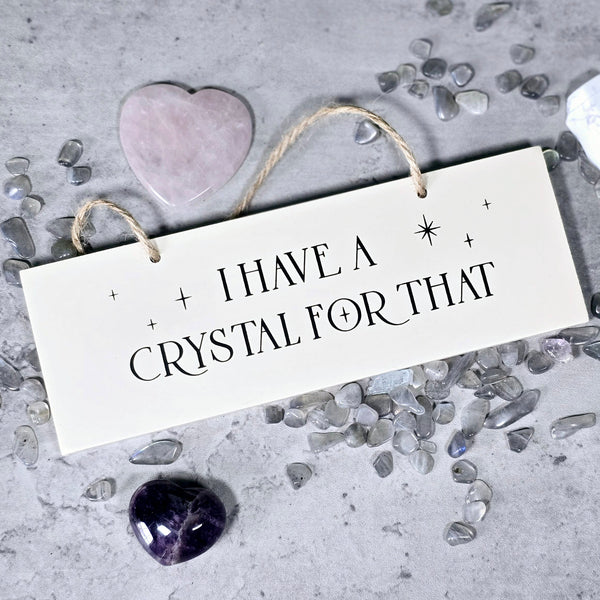 I have a Crystal for that