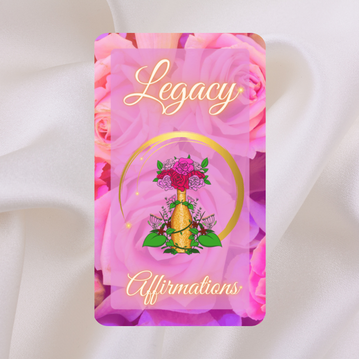 Legacy Affirmations