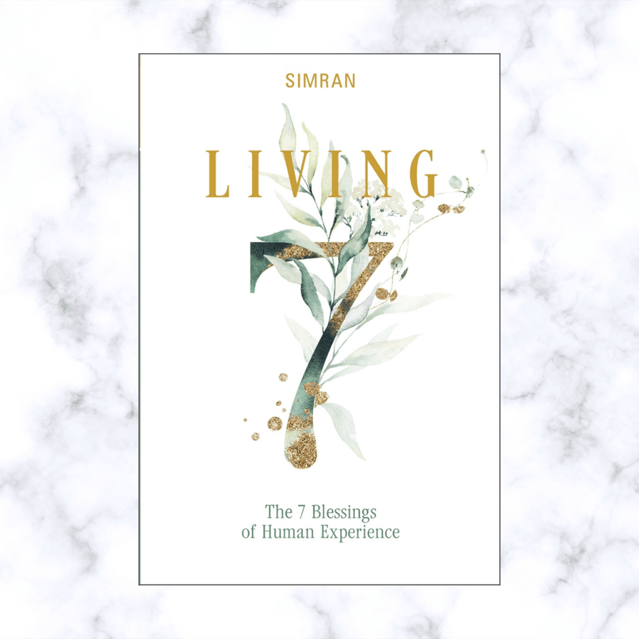 book - Living: The 7 Blessings of Human Experience - The Lavish Essentials
