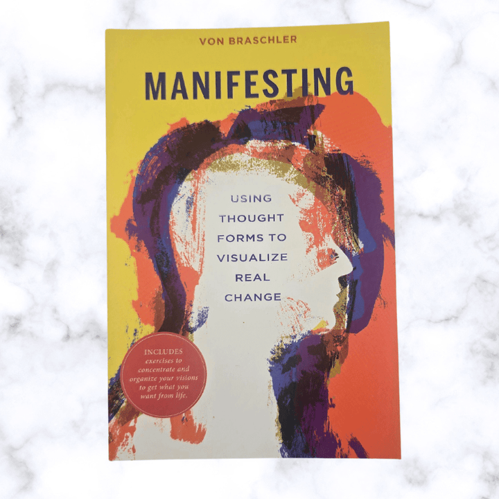 book - Manifesting: Using Thought Forms to Visualize Real Change - The Lavish Essentials