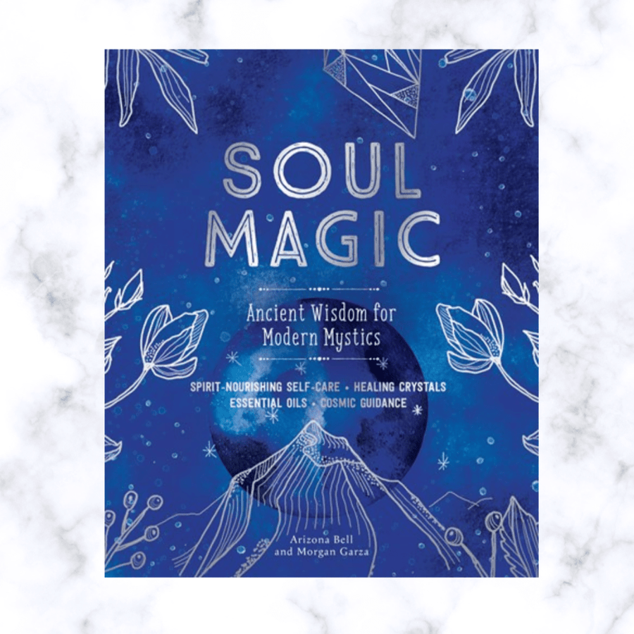 book - Soul Magic: Ancient Wisdom for Modern Mystics - The Lavish Essentials