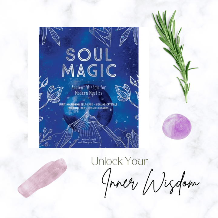 book - Soul Magic: Ancient Wisdom for Modern Mystics - The Lavish Essentials